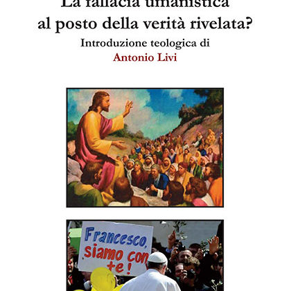 disorientamento-pastorale-la-fallacia-umanistica-al-posto-della-verita-rivelata-danilo-quinto